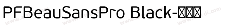 PFBeauSansPro Black字体转换